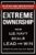 Extreme Ownership: How U.S. Navy SEALs Lead and Win (Extreme Ownership Trilogy Book 1)